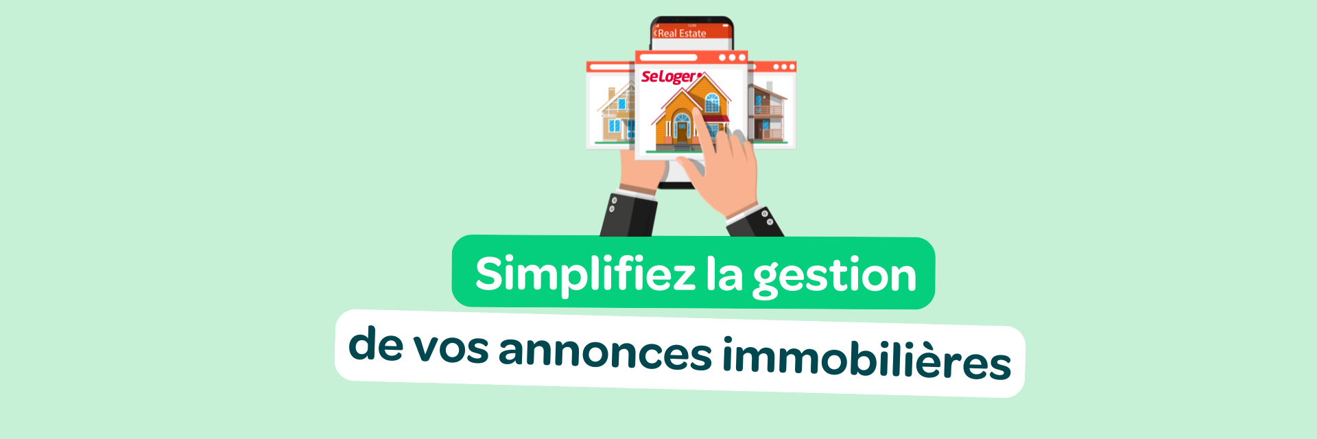 Se loger : Simplifiez la gestion de vos annonces immobilières